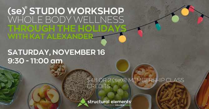 (se)® Workshop: Wellness Through the Holidays