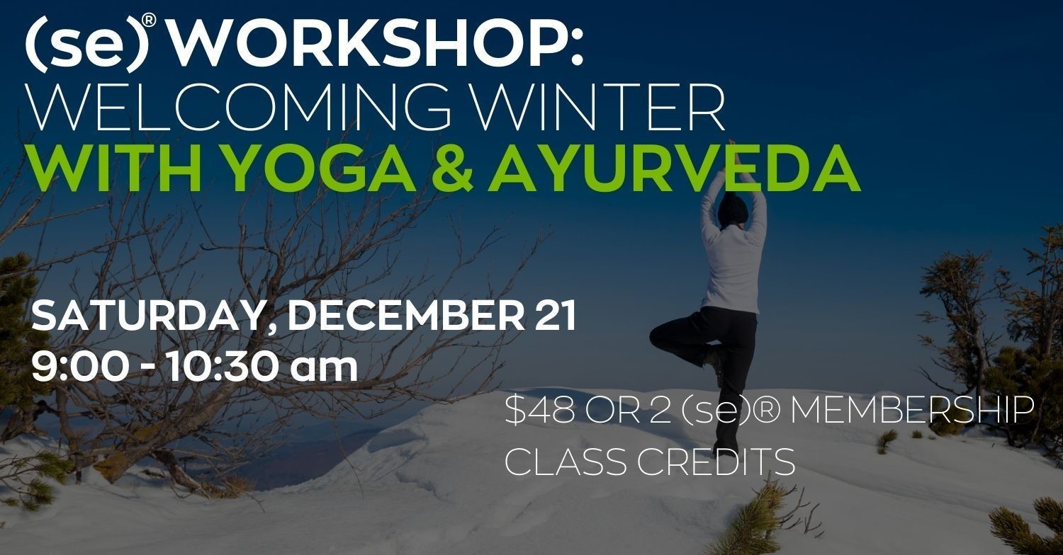 winter solstice, wellness, yoga ayurveda