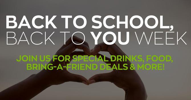 Back to School, Back to YOU Week